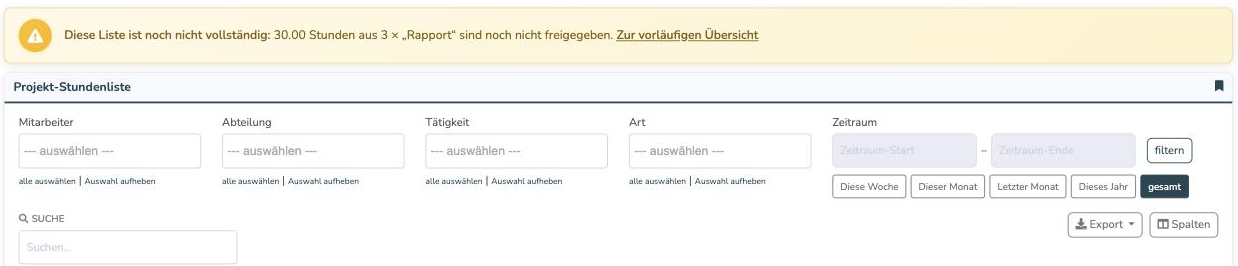 Hinweis über der Projekt-Stundenliste: Diese Liste ist noch nicht vollständig